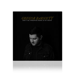 Don't Go Throwing Roses In My Grave | CD